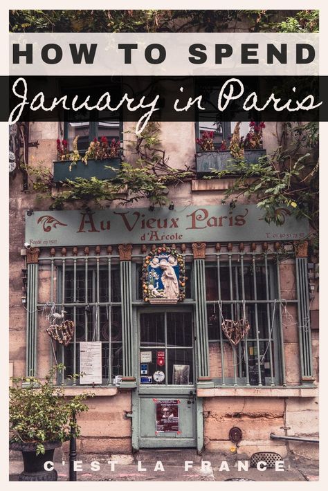 5 Incredible Reasons Why You'll LOVE Paris in January | C'est La France Paris Itinerary Winter, France In January, France In The Winter, January In Paris, Things To Do In Paris In Winter, Paris Winter Aesthetic, France In Winter, Paris In The Winter, January Aesthetic