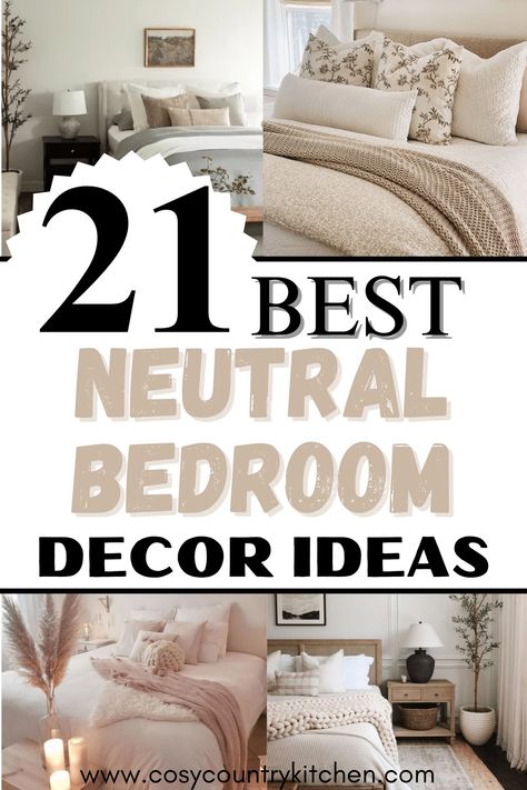 21 Neutral Bedroom Decor Ideas You Will Love - Cosycountrykitchen Modern Cozy Bedroom Neutral, Neutral Apartment Decor, Cozy Bedroom Ideas For Couples, Neutral Bedroom Decor Ideas, Neutral Apartment, Cottagecore Bedroom Ideas, Neutral Bedroom Ideas, Cluttered Bedroom, Mismatched Furniture