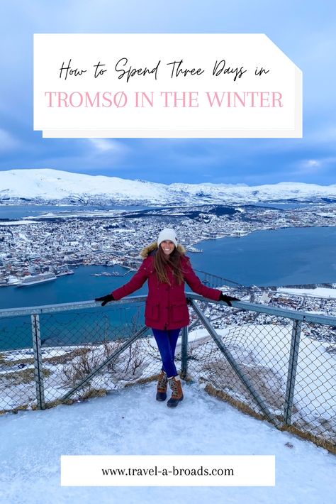 Sara standing at the top of Storsteinen Mountain Tromso Norway Winter Outfit, Northern Lights Outfit, Norway Winter Outfits, Tromso Norway Winter, Norwegian Gem, Norway Winter, Tromso Norway, Seaside City, Northern Norway