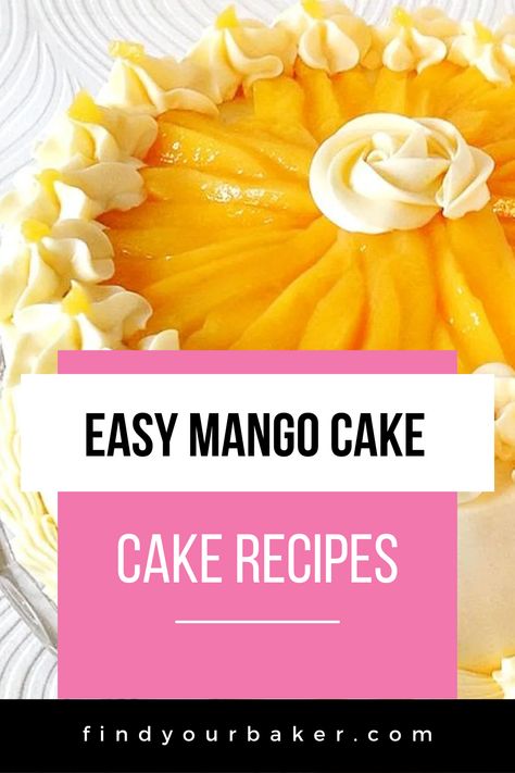 Mango Cake Recipe Tropical Flavored Cakes, Filipino Mango Cake, Gluten Free Mango Cake, Mango Dump Cake, Mango Wedding Cake, Mango Cake Recipe Easy, Mango Layer Cake, Mango Cake Recipe Filipino, Mango Fruit Cake