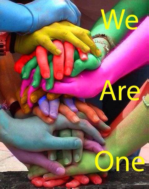 We are ONE--hands literally of a different color join together in a pile of unity Holi Festival, Principles Of Design, We Are The World, World Peace, Over The Rainbow, Color Of Life, A Group, The Words, Beautiful World