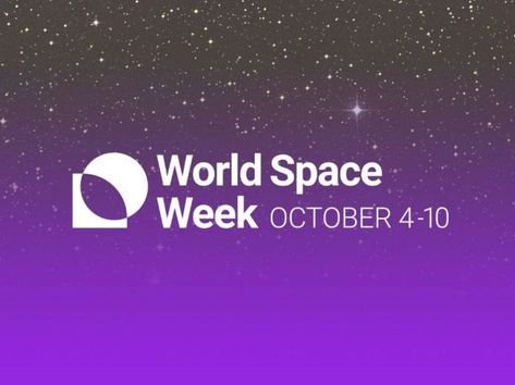 World Space week 2018 World Space Week, Space Week, Mars Exploration, Make Your Own Logo, 10 October, Science Club, Apollo Missions, Our Solar System, Human Condition