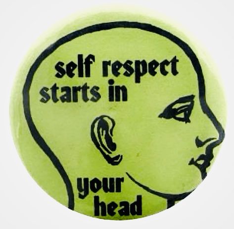 Busy Beaver, The Button, Cool Pins, Pinback Button, Self Respect, A Button, Vintage Buttons, Note To Self, Pretty Words