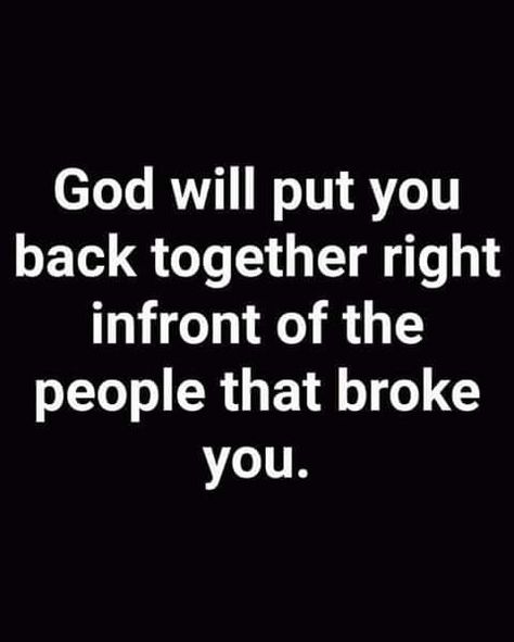 God Will Put You Back Together Right Infront Of The People That Broke You. Pictures, Photos, and Images for Facebook, Tumblr, Pinterest, and Twitter Christian Quotes Images, Manifestation Prayer, Spirit Love, Miracle Quotes, Love Spiritual, Broken Spirit, Together Quotes, Quotes Spiritual, Spiritual Prayers