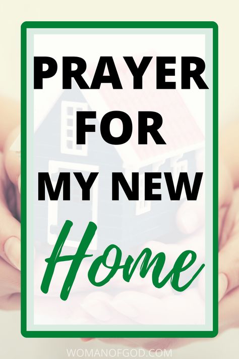 House Prayers Bless This, Praying Over Your New Home, Bless Our Home Quotes, Christian New Home Blessing, Prayers To Bless A New Home, How To Bless A New Home, Prayers For Home Buying, Blessings For A New Home, Prayers For Your Home