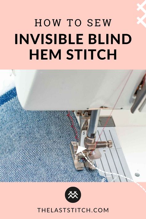 Blind Stitch Hem, Invisible Stitch Hem, Blind Stitch Machine, Blind Hem Stitch Machine, Invisible Hem Stitch, Blind Hem Tutorial, Clothes Repair, Hemming Pants, Invisible Hem