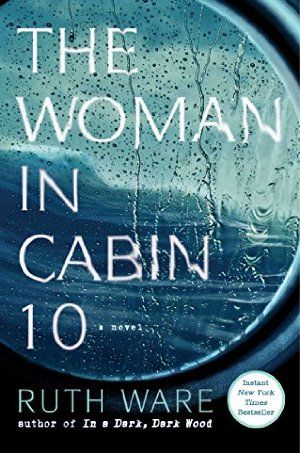 Ruth Ware Books, The Woman In Cabin 10, Woman In Cabin 10, Cabin 10, Ruth Ware, Book Tag, Michael Crichton, Summer Books, After Life