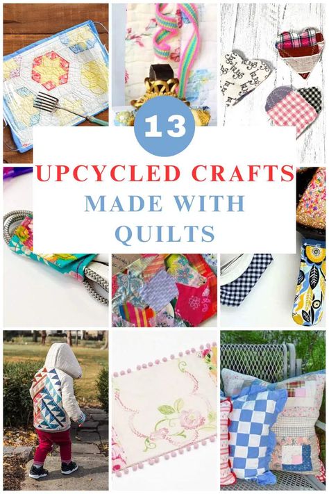 13 Ways To Upcycle Old Quilts Vintage Quilt Pillows Ideas, Crafts With Old Quilt Pieces, What To Do With Quilt Squares, Recycle Quilts Ideas, Old Quilt Crafts Projects, Vintage Quilt Scrap Projects, Repurposing Old Quilts Ideas, Vintage Quilt Craft Ideas, What To Make Out Of Old Quilts