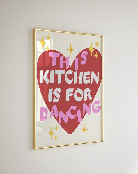 This Kitchen Is For Dancing, Retro Aesthetic Kitchen, Pink Kitchen Walls, Kitchen Quotes Decor, Kitchen Wall Print, Aesthetic Kitchen Decor, Dance Quote, Kitchen Is For Dancing, Cute Dance