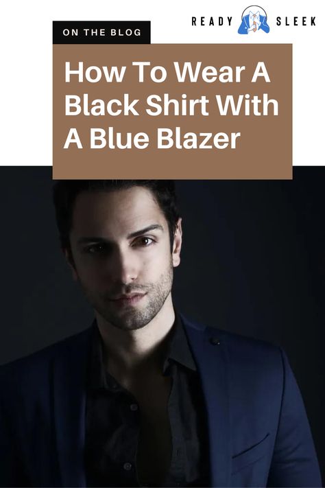 Looking for a sophisticated and stylish look? Learn how to wear a black shirt with a blue blazer with our ultimate guide! Click to discover the best outfits and tips for a timeless and elegant look. Image From Deposit Photos #BlackShirt #BlueBlazer #outfits #style Blue Blazer Black Shirt Outfit Men, Blue Suit With Black Shirt, Blue Suit And Black Shirt, Blue Blazer Outfit Men Casual, Black Shirt Blue Jeans, Blue Blazer Outfit Men, Black Blazer With Jeans, Blue Blazer Outfit, Blue Blazer Men