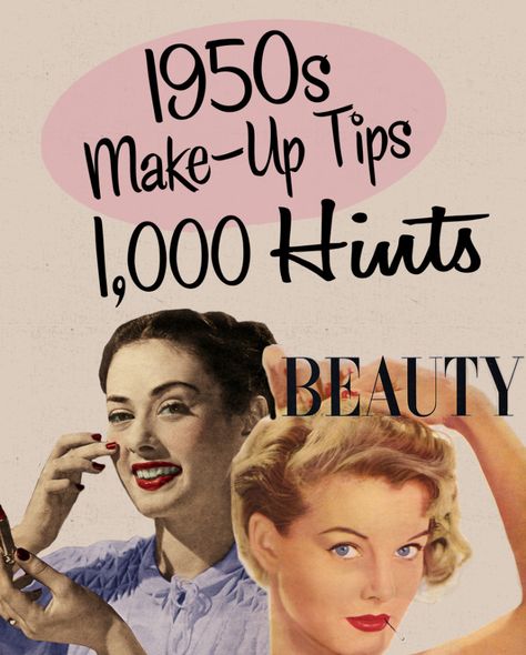 1,000 Hints 1950s Beauty Magazine Make-up articles on the Bobby Pin Blog. Vintage Hair And Makeup, 1950s Beauty, 1950s Makeup, Winter Beauty Tips, Vaseline Beauty Tips, Makeup Hacks Tutorials, Hair And Makeup Tips, Beauty Tips For Face, Vintage Makeup