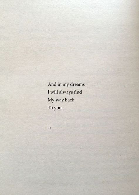 In My Dreams, Poem Quotes, Poetry Quotes, Quote Aesthetic, Pretty Words, Pretty Quotes, The Words, True Quotes, Quotes Deep