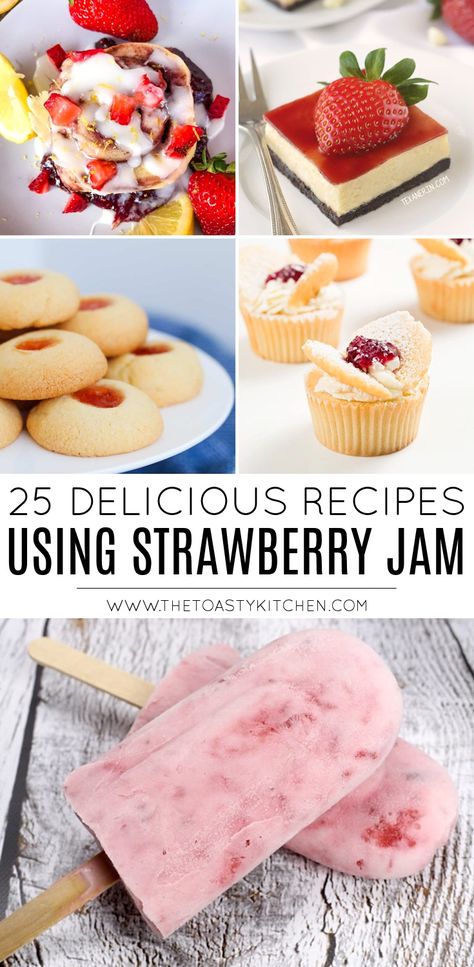 25 Delicious Recipes Using Strawberry Jam by The Toasty Kitchen #strawberryjam #recipesusingjam #jamdesserts #breakfast #appetizers #drinks #recipes #strawberry #leftoverjam #waystousejam Recipe Using Strawberry Jam, Recipes With Strawberry Preserves, Recipes Using Strawberry Preserves, Strawberry Jelly Dessert, Strawberry Jelly Dessert Recipes, Strawberry Jam Uses, Things To Make With Strawberry Jam, What To Do With Strawberry Jam, Baking With Strawberry Jam