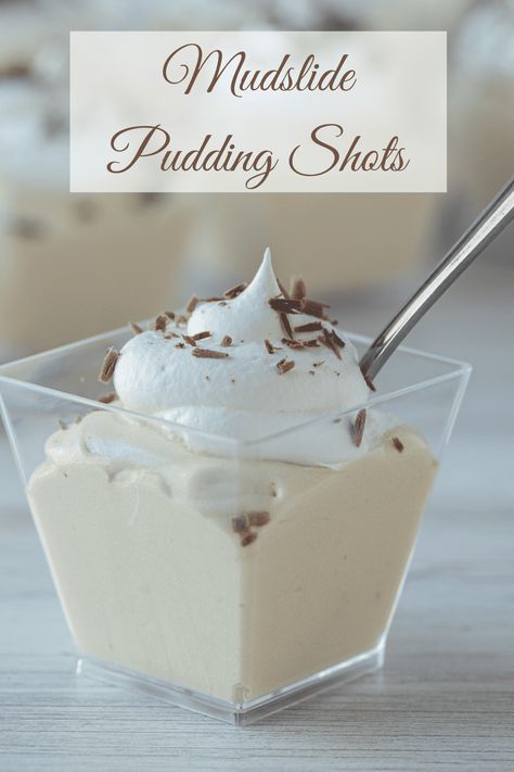 Mudslide Pudding Shots Alcholic Dessert, Pudding Shots With Baileys, Alcohol Pudding Shots, Alcoholic Dessert Shooters, Dessert Shots Recipes Alcohol, Kahlua Pudding Shots, Kahlua Pudding Shots Recipes, Baileys Pudding Shots Recipes, White Chocolate Pudding Shots