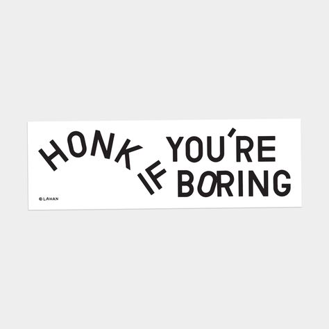 Tim Lahan, Nursing Scholarships, Best Nursing Schools, Funny Bumper Stickers, Vinyl Bumper Stickers, Nursing Programs, Typeface Design, Bumper Sticker, White Vinyl