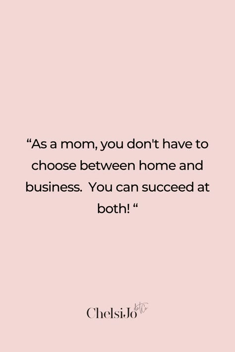 Successful Mom Quotes, Business Mom Quotes, National Working Moms Day, Working Mama Quotes, Mom Esthetics, Mom Business Owner Quotes, Working Mom Quotes Inspirational, Mompreneur Aesthetic, Small Business Mom Quotes