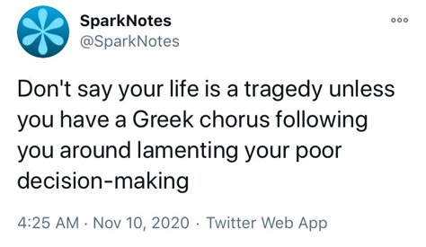 Greek Play Quotes, Greek Tragedy Quotes, Tragedy Quotes, Greek Chorus, Greek Plays, Mythology Humor, Funny Greek Quotes, Greek Philosophy, Greek Memes