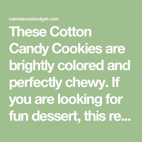 These Cotton Candy Cookies are brightly colored and perfectly chewy. If you are looking for fun dessert, this recipe is for you. Cotton Candy Cookies, High Altitude Baking, Cotton Candy Flavoring, Fun Dessert, Pink Food Coloring, Blue Food Coloring, Blue Food, Pink Foods, Baking Project