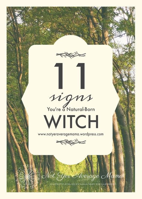 Are You A Witch, 11 Signs You Were Born A Witch, Signs Of A Witch, Scandinavian Witch, Signs You Are A Witch, How To Know You Are A Witch, Signs You're A Witch, Signs That You Are A Witch, Signs You Were Born A Witch