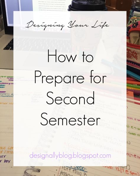 How to Prepare for Second Semester New Semester Aesthetic, 2nd Semester, Studying Tips, Second Semester, Study Abroad, Blogging, Education