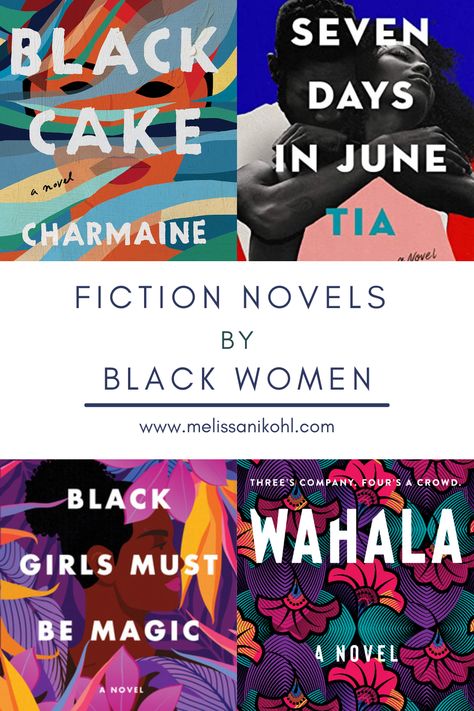 FICTION NOVELS BY BLACK WOMEN Black Fiction Books, Fiction Books By Black Authors, Books For Black Women, Black Authors Books Reading Lists, Black Women Reading, Books Every Black Woman Should Read, Black Mystery Books, Books About Black Women, Black Romance Novels