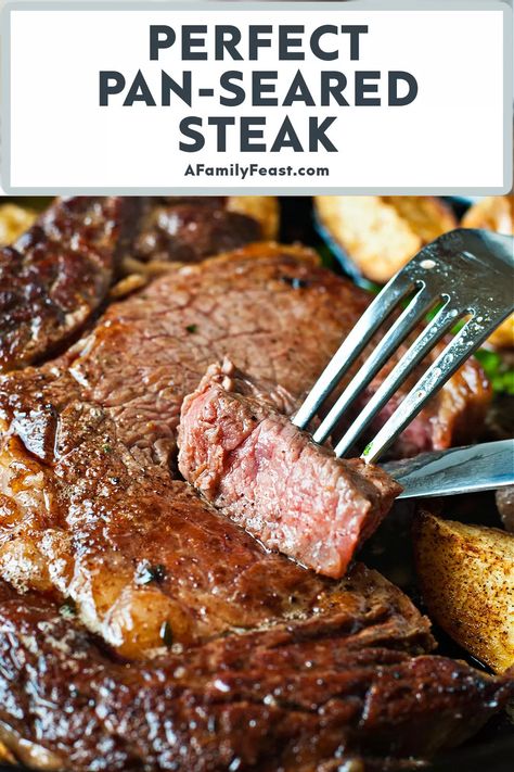 Perfect Pan-Seared Steak - A Family Feast® Steak Taco, Pan Seared Steak, Cooking The Perfect Steak, Salad Pasta, Seared Steak, Steak Fajitas, Family Feast, Homemade Spices, Beef Dinner