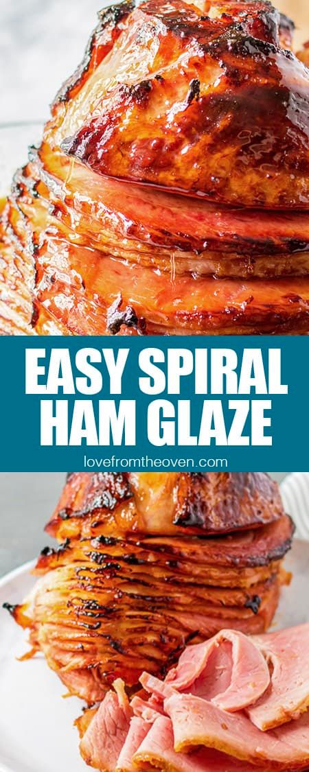 Brown Sugar Glaze Spiral Ham Recipe • Love From The Oven Ham Marinade Recipes, Spiral Honey Ham In Oven, Baking Spiral Ham In Oven, How To Bake A Spiral Ham In The Oven, Honey Ham Glaze Recipe Easy, Spiral Ham Glaze Brown Sugar Honey Baked, Ham Marinade Glaze Recipes, Easy Brown Sugar Glaze For Ham, Glaze For Spiral Ham