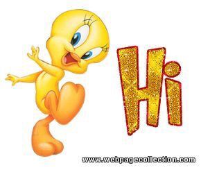 Hi How Are You, Hello Friends Images, Hello Pictures, Tweety Bird Quotes, Hi Images, Hello Quotes, Hello Gif, Animiertes Gif, Hello Greeting