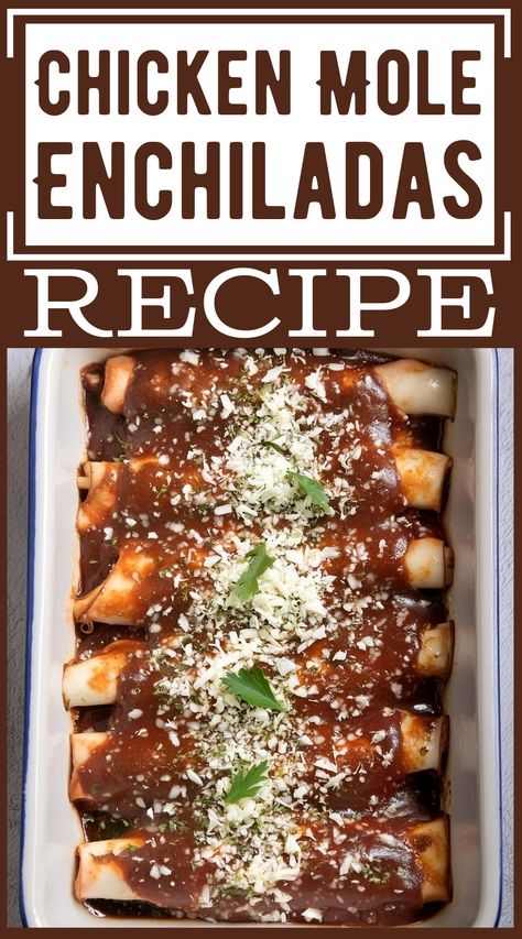 Luxuriously Sauced Chicken Mole Enchiladas Recipe Chicken With Mole Sauce, Homemade White Enchilada Sauce, Mole Chicken Enchiladas, Mole Enchiladas Chicken, Chicken Mole Enchilada Recipe, Mole Chicken Recipe, Easy Enchiladas Chicken, Enchiladas With Mole Sauce, Mole Enchiladas Recipe