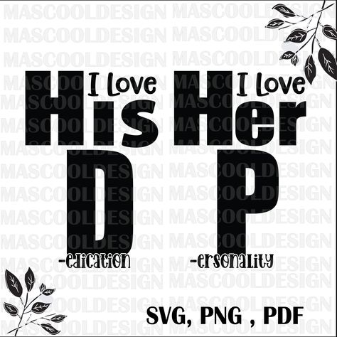 Excited to share the latest addition to my #etsy shop: I Love His D, I Love Her P, Love his Dedication svg,Funny Couples svg,Matching Couples svg,Newly Wed Svg, Honeymoon Svg,Cut Files dowload #black #white #valentinesday #ilovehisd #iloveherp #valentinesdaysvg #sexy https://etsy.me/3wspltl Cricut Couples Shirts, Couple Cricut Ideas, Funny Couples Tshirt Ideas, Couples Svg Ideas, Couples Shirts Funny Svg, Couple Svg Free, Couples Disney Svg, Couples Svg Free, Wedding Tshirt