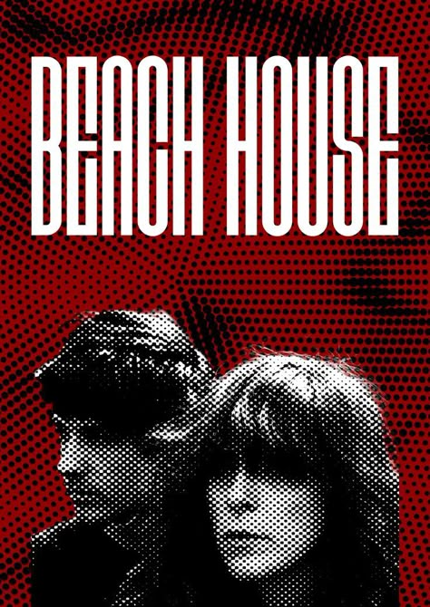 poster of beach house band Beach House Poster Band, Beach House Band Aesthetic, Beach House Music, Beach House Poster, Beach House Band, Victoria Legrand, Artist Posters, Posters Music, Beach House Aesthetic