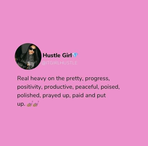 Pink Boss Quotes, Baddie Boss Quotes, Baddie Motivational Quotes Aesthetic, Pretty And Paid Quotes, Positive Speaking, Pretty And Paid, Positive Daily Quotes, Hustle Quotes Motivation, Bossbabe Quotes Motivation