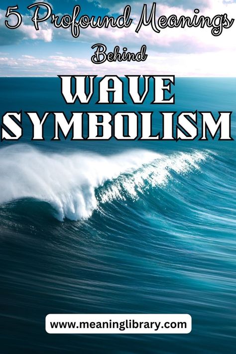 Explore the profound symbolism of waves, where the ceaseless motion of the sea holds deeper meaning. Wave Symbol Meaning, Wave Meaning Tattoo, Meaning Of Wave Tattoo, Waves Tattoo Meaning, When You Go Through Deep Waters Tattoo, Wave Meaning, Water Waves Aesthetic, Sea Waves Tattoo, Wave Tattoo Meaning