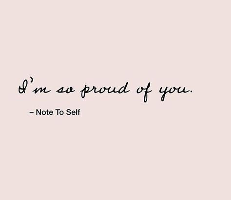 I’m so proud of you. — Note to Self – Glowwworm Im Proud Of You Tattoo, Proud Of You Tattoo, Male Validation, Proud Tattoo, Text Motivation, Motivation Posters, Balloons Ideas, Meaningful Names, Academic Validation