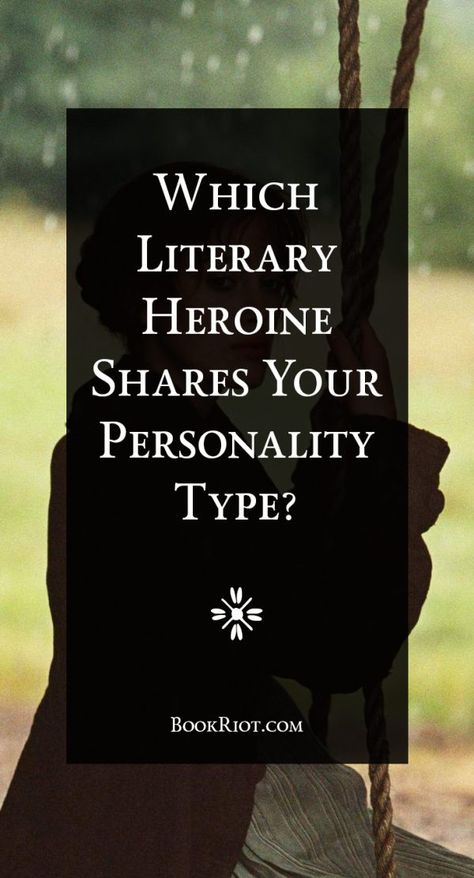 Which Literary Heroine Shares Your Personality Type? Infp Books To Read, Book Recommendations For Intp, Infp Characters Fictional, Infj Books To Read, Personality Types Characters, Personality Board, Infj Characters, Lucy Pevensie, Meyers Briggs