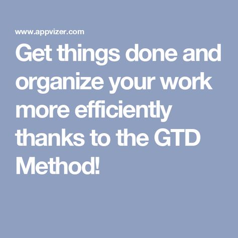 Get things done and organize your work more efficiently thanks to the GTD Method! Gtd Method, Interactive Notes, Visual Map, Organization Skills, Task Management, Get Things Done, Busy At Work, Action Plan, Evernote