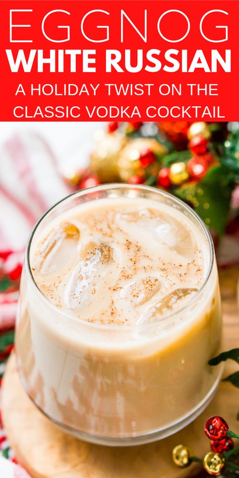 This Eggnog White Russian is a fun holiday twist on the classic vodka cocktail! Made with eggnog, coffee liqueur, vodka, and a dash of nutmeg! Eggnog White Russian Recipe, Winter White Russian, Egg Nog White Russian, Eggnog With Alcohol, Whipped Cream Vodka Recipes, Eggnog White Russian, Eggnog Cocktails, Boozy Eggnog, White Russian Recipe