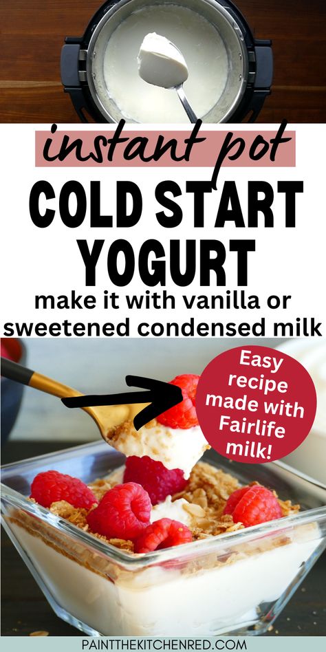 Glass bowl with yogurt and fruit with text "instant pot cold start yogurt make it with vanilla or sweetened condensed milk easy recipe made with fairlife milk". Instant Pot Yogurt Cold Start, Fairlife Yogurt Instant Pot, Homemade Yogurt Instant Pot, Instant Pot Yogurt Recipe Fairlife, Vanilla Yogurt Recipes, Fairlife Milk, Instant Pot Yogurt Recipe, Homemade Yogurt Recipes, Pasteurized Milk