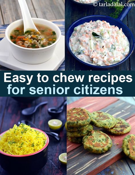 Soft Food for Elderly, Healthy Senior Citizen Easy to Chew Easy To Chew And Swallow Recipes, Easy To Swallow Recipes, Food For Elderly With No Teeth, Healthy Food For Seniors, Soft Nutritious Food, Soft Meals For Elderly Food Ideas, Soft Foods For Seniors, Easy To Swallow Food Recipes, Food For Elderly People Recipes