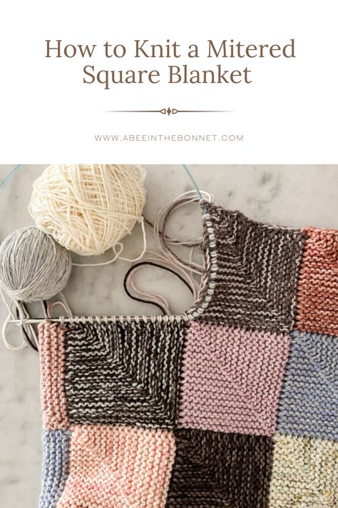 Join As You Go Knit Blanket, Mitered Square Knitting Blanket, How To Knit Squares, Knitted Mitred Square Blanket, How To Knit A Mitered Square, Mitered Square Knitting Free Pattern, Patchwork Knitted Blanket Squares, Mitre Square Blanket Knitted, Knit Mitered Square Blanket