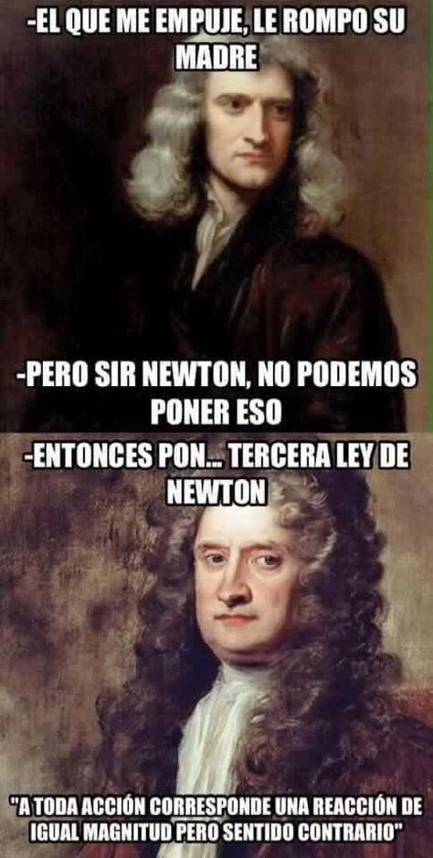 Y Newton hablaba de física, pero también aplica. | 16 Frases célebres que esconden un oscuro secreto Sweat Quotes, Spanish And English, Humor Mexicano, Isaac Newton, Can't Stop Laughing, In Spanish, Love Words, Videos Funny, Funny Images