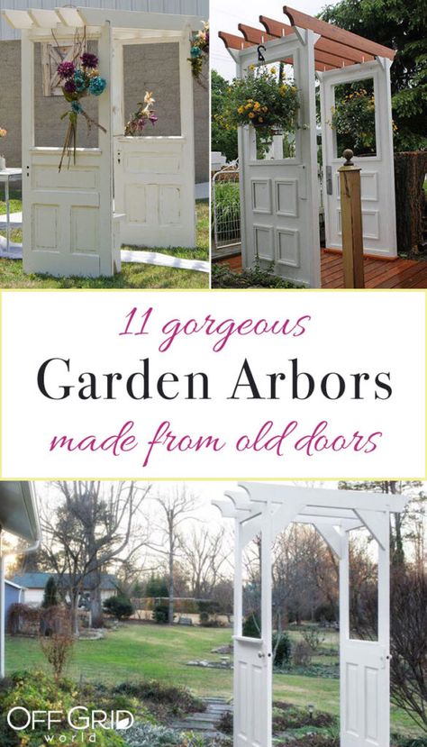 Arbors Made From Old Doors, Trellis Made From Old Doors, Arbor Made From Old Doors, Old Door In Garden Ideas, Pergola With Doors, Door Trellis Ideas, Old Door Arbor, Old Doors Repurposed Garden, Old Door Garden Ideas