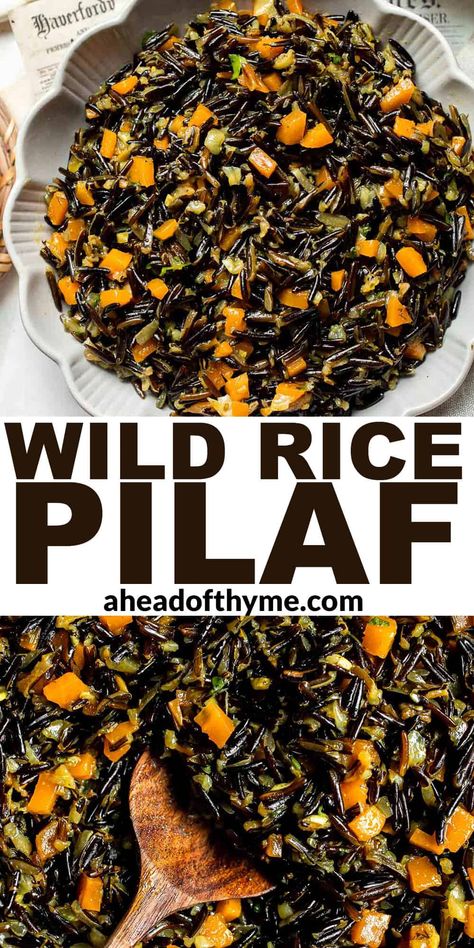 This Wild Rice Pilaf is a wholesome, nutritious side dish that pairs the naturally earthy and nutty flavor of wild rice with aromatic vegetables, savory spices, and fresh herbs. With just 5 minutes of prep, it's a mostly hands off recipe that can simmer away while you prepare the rest of the meal. It's the perfect side dish for the colder months of the year and has a hearty, comforting flavor that brings any meal together!  | aheadofthyme.com #wildricepilaf #wildrice #pilaf via @aheadofthyme Wild Black Rice Recipes, Wild Rice Dishes Recipes, Wild Rice Casserole Vegetarian, Minute Rice Recipes Side Dish, Vegan Pilaf, Wild Rice Side Dish, Wild Rice Hot Dish, Wild Rice Recipes Side Dishes, Wild Rice Dressing