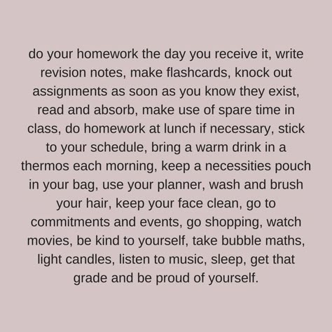 Do Your Homework, Study Tips For Students, Revision Notes, Sixth Form, Against The Grain, Live Girls, Academic Motivation, Academic Validation, Get My Life Together