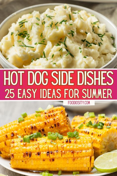 25 Side Dishes for Hotdogs - Easy & Fun Ideas For A Party - Foodiosity Wiener Roast Party Ideas, Weiner Roast Food Ideas, Sides With Sausage, Sides That Go With Hotdogs, Sides For Sausage On A Bun, Weiner Roast Side Dishes, Healthy Sides For Hot Dogs, Sides For Chili Dogs, Sides With Hot Dogs