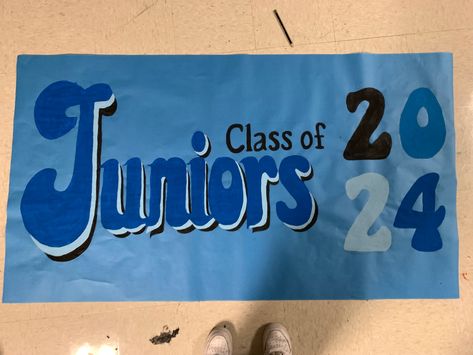 Junior Banner Ideas, Juniors Poster High Schools, Homecoming Class Posters, Junior Year Pep Rally Signs, Freshman Spirit Posters, Posters For Pep Rallys, Junior Year Posters Pep Rally, Pep Rally Banner Ideas, Freshman Class Banner Ideas