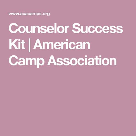 Counselor Success Kit | American Camp Association Summer Camp Staff, Camping Magazine, Summer Camp Counselor, Camp America, Bible Camp, Summer Camp Ideas, Youth Camp, Camping Organization, Camp Counselor