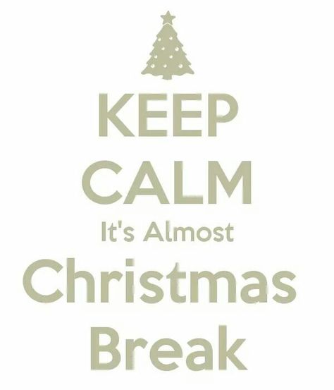 Oh how much im ready for Christmas break. Little man will be out of school for two weeks. This is their last week. Im soo ready. No more early mornings. Child Of Apollo, Keep Calm Signs, Keep Calm Posters, Keep Calm And Drink, Spoiled Rotten, Keep Calm Quotes, Calm Quotes, The Keep, Keep Calm And Love