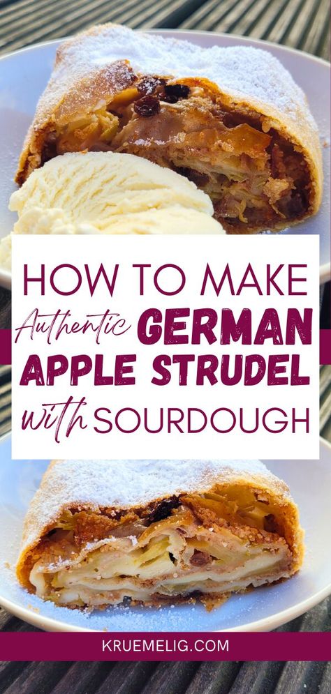 Authentic German Sourdough Apple Strudel - KRÜMELIG Sourdough Strudel, Sourdough Apple Strudel, Sourdough Apple Recipes, German Apple Strudel Recipe, Toaster Strudel Recipe, German Pastries, Toaster Strudel, German Apple Cake, Sourdough Muffins