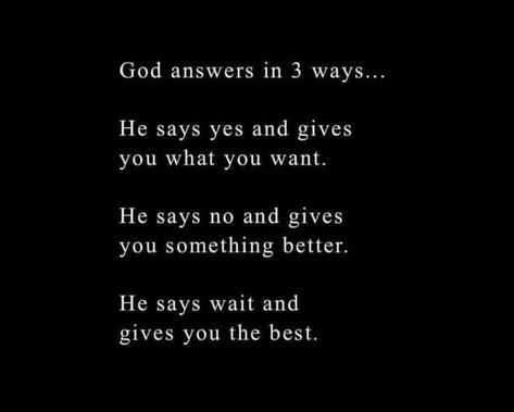 God answers in one of 3 ways I'm willing to wait too No Answer Is An Answer, Waiting Quotes, Willing To Wait, Good Relationship Quotes, Good Relationship, To Wait, Relatable Quotes, Relationship Quotes, Cherry